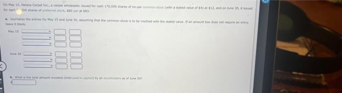 On May 15 Helena Carpet Inc A Carpet Wholesaler Issued For Cash 170 000 Shares Of No Par Common Stock With A Stated 1