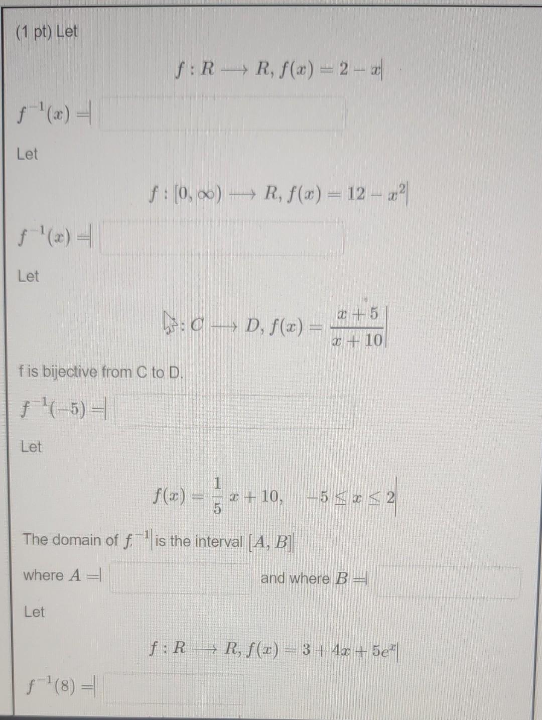 1 Pt Let F X Let Let Let F Rr F X 2x F 0 R F X 12 X F Is Bijective From C To D F 5 Let 1