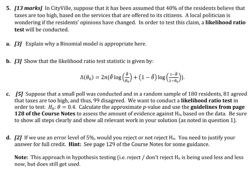 5 13 Marks In Cityville Suppose That It Has Been Assumed That 40 Of The Residents Believe That Taxes Are Too High 1