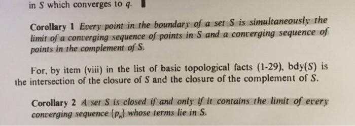 In S Which Converges To Q Corollary 1 Every Point In The Boundary Of A Set S Is Simultaneously The Limit Of A Convergin 1