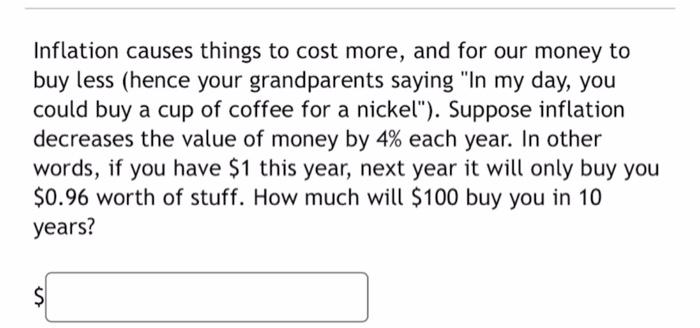 Inflation Causes Things To Cost More And For Our Money To Buy Less Hence Your Grandparents Saying In My Day You Coul 1