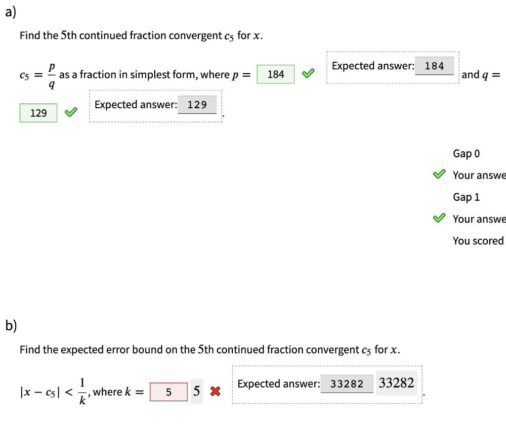 A Find The 5th Continued Fraction Convergent C5 For X C5 As A Fraction In Simplest Form Where P 129 Expected Answ 1