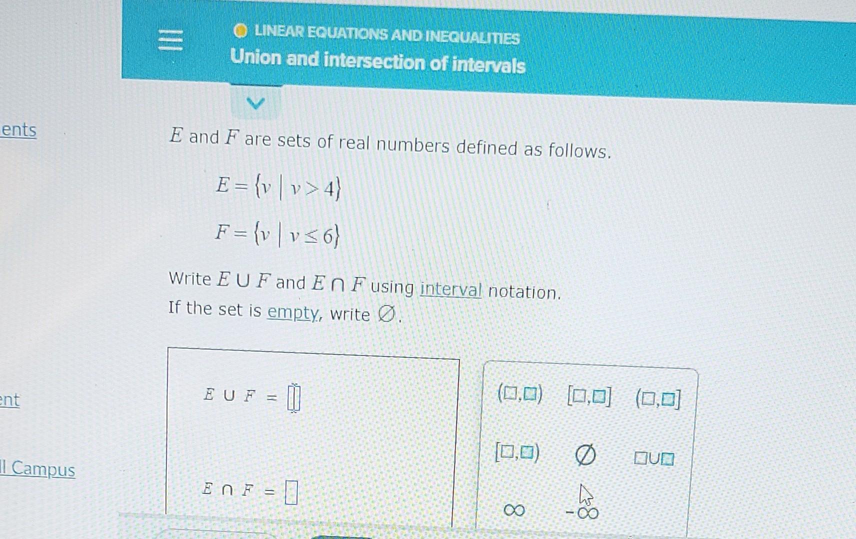 Ents Ent 1 Campus Olinear Equations And Inequalities Union And Intersection Of Intervals E And Fare Sets Of Real Numbers 1