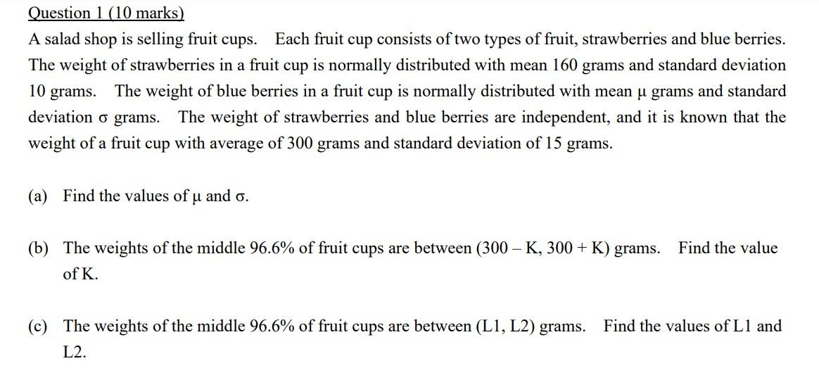 Question 1 10 Marks A Salad Shop Is Selling Fruit Cups Each Fruit Cup Consists Of Two Types Of Fruit Strawberries An 1