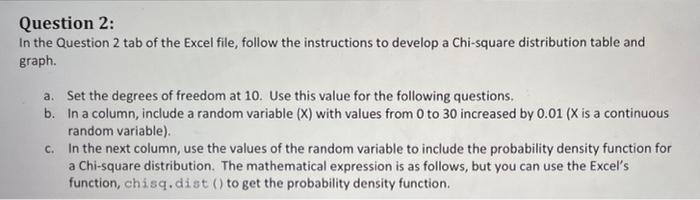 Question 2 In The Question 2 Tab Of The Excel File Follow The Instructions To Develop A Chi Square Distribution Table 1