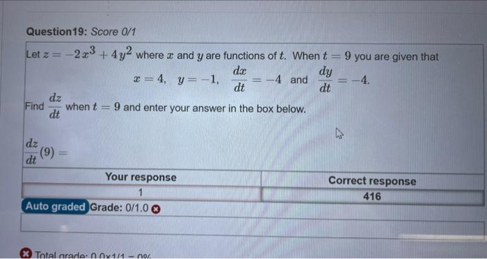 Question19 Score 0 1 Let Z Find Dz Dt Dz Dt 9 2x3 4y2 Where A And Y Are Functions Of T When T Dx Dy X 4 Y 1 1