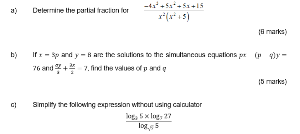 A B C Determine The Partial Fraction For 4x 5x 5x 15 X X 5 If X 3p And Y 8 Are The Solutions To The Simul 1