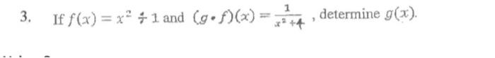 3 If F X X 1 And G F X 4 1 Determine G X 1