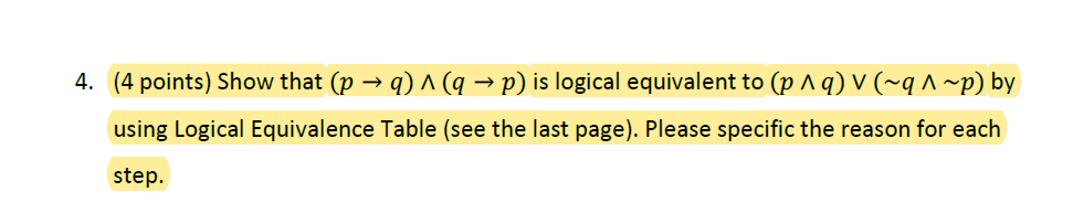4 4 Points Show That P Q Q P Is Logical Equivalent To P Q V Q P By Using Logical Equivalence Table 1