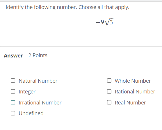 Identify The Following Number Choose All That Apply 9 3 Answer 2 Points Natural Number O Integer Irrational Number O 1