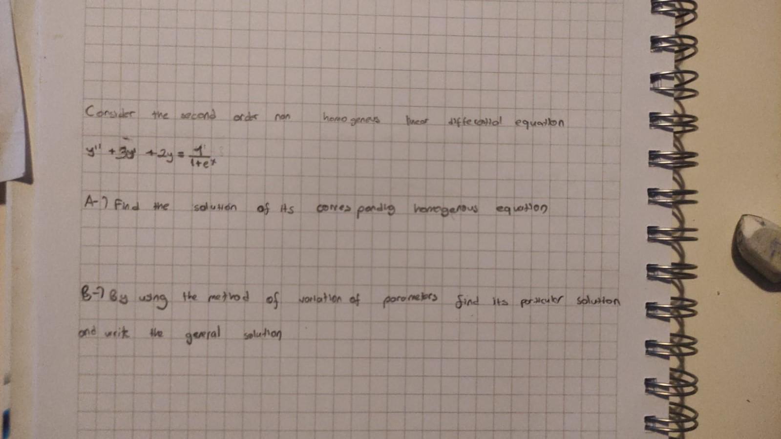 Consider The Second A Find The B 7 By Using And Writ The 1 Ex Order Nan Solution Of Its Homo Solution Geners The Method 1