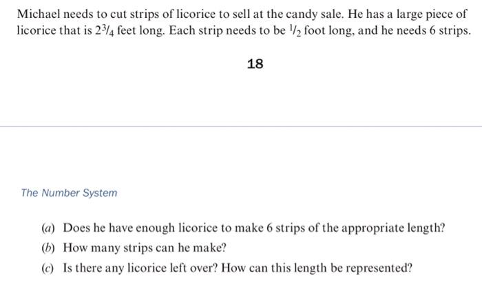 Michael Needs To Cut Strips Of Licorice To Sell At The Candy Sale He Has A Large Piece Of Licorice That Is 234 Feet Lon 1