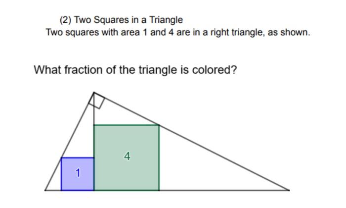 2 Two Squares In A Triangle Two Squares With Area 1 And 4 Are In A Right Triangle As Shown What Fraction Of The Tria 1