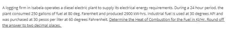 A Logging Firm In Isabela Operates A Diesel Electric Plant To Supply Its Electrical Energy Requirements During A 24 Hou 1