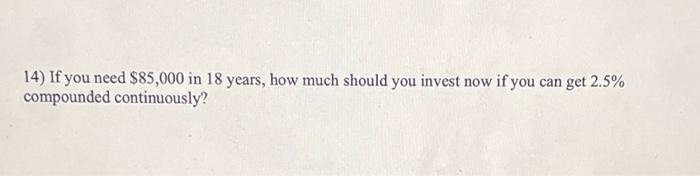 Solve The Following Using The Compound Interest Formulas 5 Pts Each Future Value A P 1 2 A Pe N Present Value 2