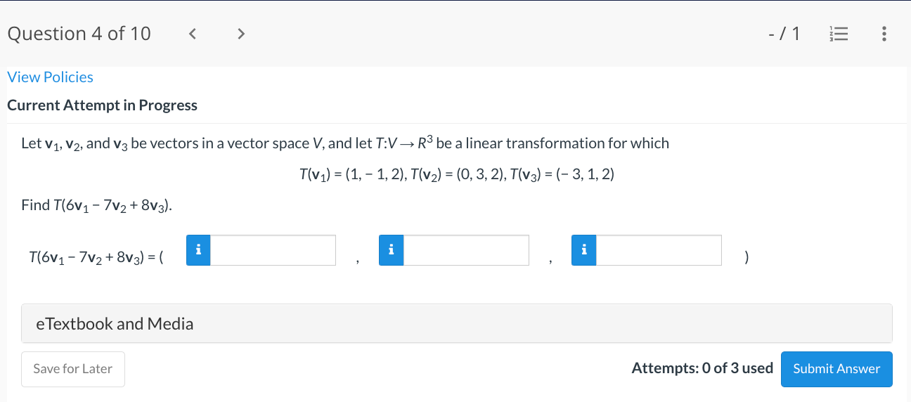Question 4 Of 10 View Policies Current Attempt In Progress Let V V2 And V3 Be Vectors In A Vector Space V And Let T 1