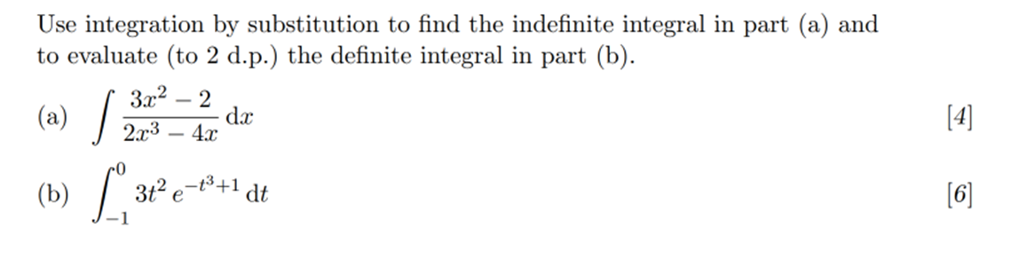 Use Integration By Substitution To Find The Indefinite Integral In Part A And To Evaluate To 2 D P The Definite Int 1