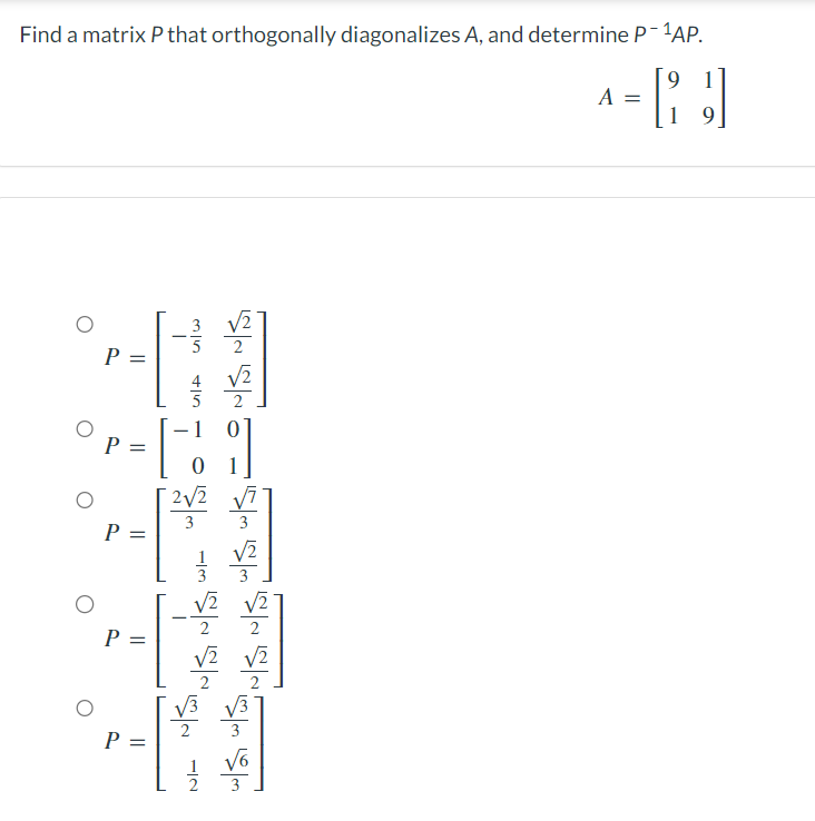 Find A Matrix P That Orthogonally Diagonalizes A And Determine P Ap 9 A 1 P P P P P I 3 45 01 2v 1