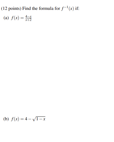 12 Points Find The Formula For F X If A F X 4 B F X 4 1 X 1
