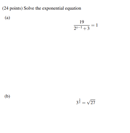24 Points Solve The Exponential Equation A B 19 2x 1 3 1 3 27 1