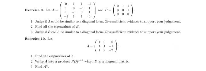 Exercice 9 Let A 0 0 1 0 And B A 0 1 Judge If A Could Be Similar To A Diagonal Form Give Sufficient Evidence To S 1