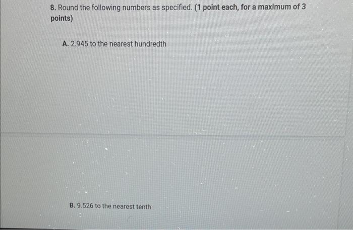 7 Put The Following Numbers In Order From Least To Greatest 2 Points 47 12 4 712 0 4712 467 125 4671 3 8 Round The 2