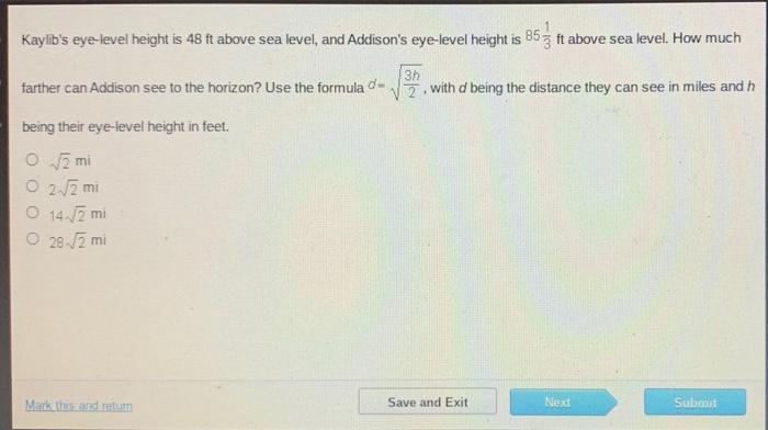 Kaylib S Eye Level Height Is 48 Ft Above Sea Level And Addison S Eye Level Height Is 85 Ft Above Sea Level How Much 3 1
