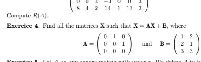 8 4 2 14 1 13 3 Compute R A Exercice 4 Find All The Matrices X Such That X Ax B Where Motrix With Ordor N Wo 1