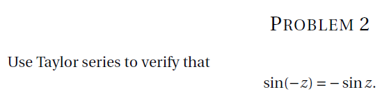 Use Taylor Series To Verify That Problem 2 Sin Z Sin Z 1