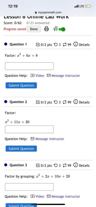 12 19 Myopenmath Com Lesson O Unine Lap Wuik Score 0 62 0 23 Answered Progress Saved Done O Question 1 Factor A 6x 1