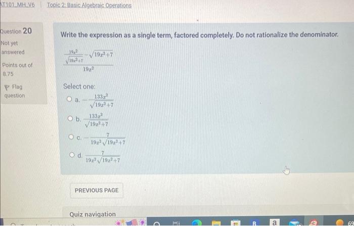 At101 Mh V6 Question 20 Not Yet Answered Points Out Of 8 75 P Flag Question Topic 2 Basic Algebraic Operations Write Th 1