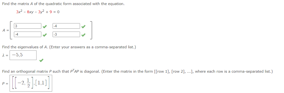 Find The Matrix A Of The Quadratic Form Associated With The Equation 3x 8xy 3y 9 0 A 3 4 P 4 Find The Eigenval 1