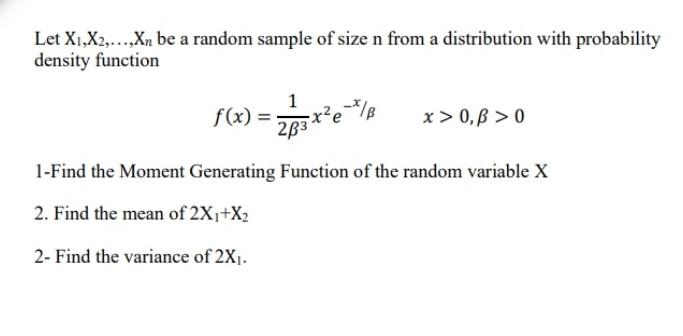 Let X1 X2 Xn Be A Random Sample Of Size N From A Distribution With Probability Density Function 1 F X X 0 3 1