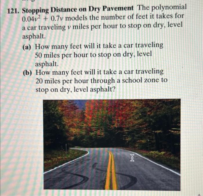 121 Stopping Distance On Dry Pavement The Polynomial 0 04v2 0 7v Models The Number Of Feet It Takes For A Car Traveling 1