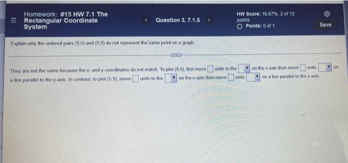 Homework 15 Hw 7 1 The Rectangular Coordinate System Question 3 7 1 5 Explain Why The Ordered Pairs 9 5 And 5 9 1