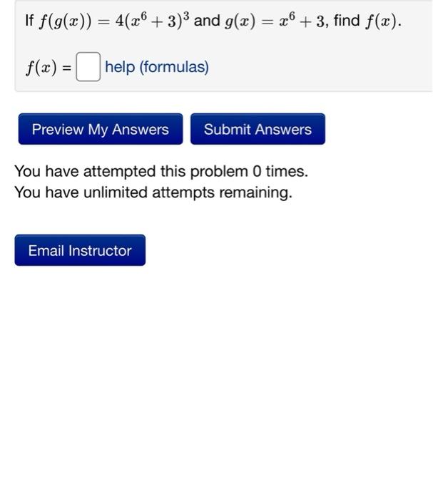 If F G X 4 X6 3 And G X X6 3 Find F X F X Help Formulas Preview My Answers Submit Answers You Have 2