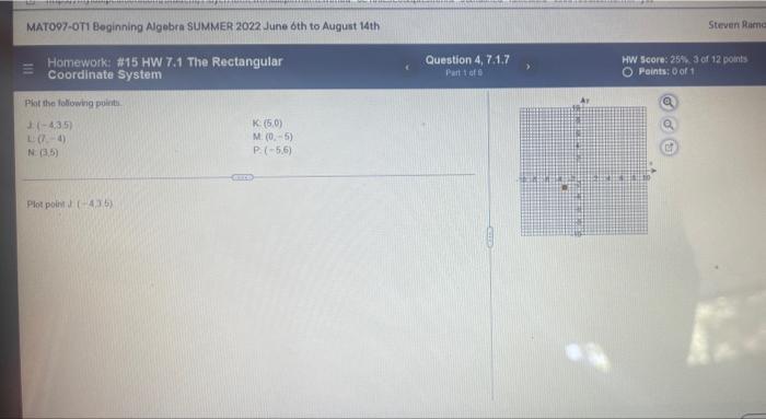 Mato97 Ot1 Beginning Algebra Summer 2022 June 6th To August 14th Homework 15 Hw 7 1 The Rectangular Coordinate System 1