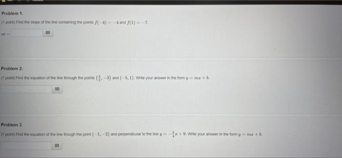 Problem 1 1 Point Find The Slope Of The Line Containing The Points F 4 4 And F 1 7 Fe Problem 2 1 Point Find 1