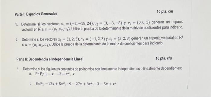 Parte 1 Espacios Generados 10 Pts C U 1 Determine Si Los Vectores V 2 18 24 V 3 3 8 Y V 0 0 1 Gener 1