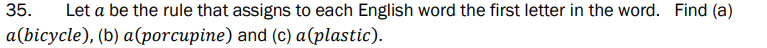 35 Let A Be The Rule That Assigns To Each English Word The First Letter In The Word Find A A Bicycle B A Porcupi 1