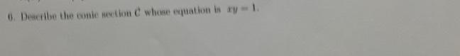 6 Describe The Comic Section C Whose Equation Is Ry 1 1