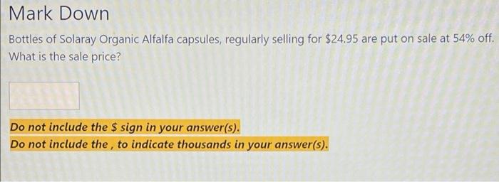 Mark Down Bottles Of Solaray Organic Alfalfa Capsules Regularly Selling For 24 95 Are Put On Sale At 54 Off What Is 1