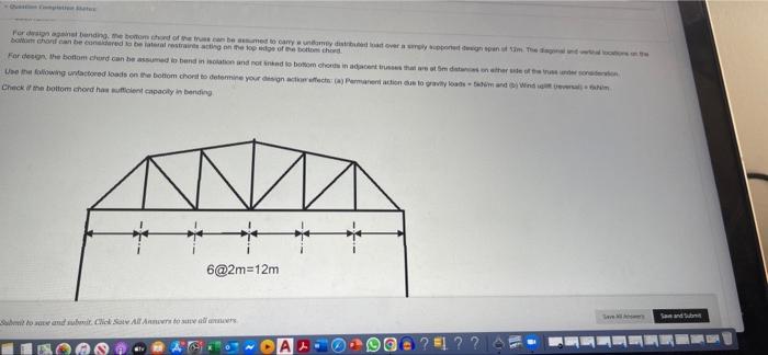 For Design Against Banding The Bottom Chord Of The Truse Can Be Assumed To Carry A Unomy Distributed Load Over A Simply 1