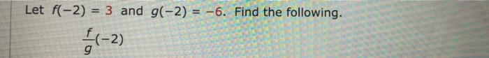Let F 2 3 And G 2 6 Find The Following 2 1