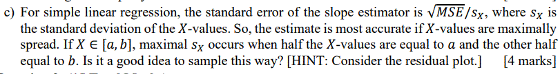 C For Simple Linear Regression The Standard Error Of The Slope Estimator Is Mse Sx Where Sx Is The Standard Deviatio 1