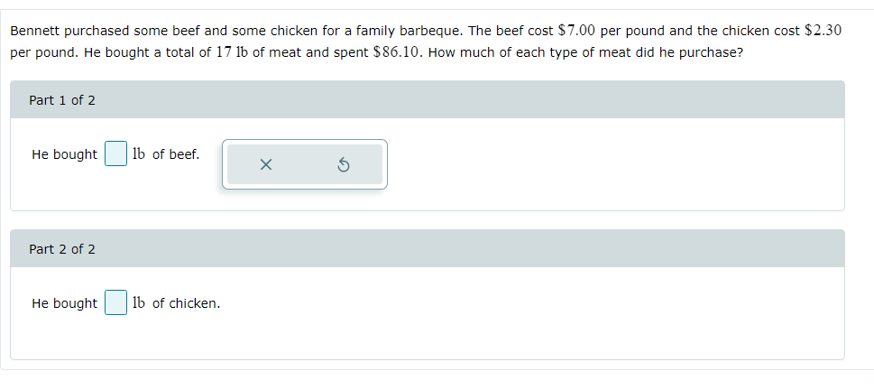 Bennett Purchased Some Beef And Some Chicken For A Family Barbeque The Beef Cost 7 00 Per Pound And The Chicken Cost 1