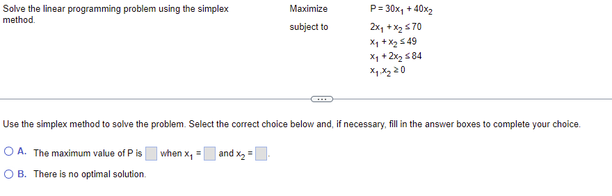 Solve The Linear Programming Problem Using The Simplex Method When X Maximize Subject To Use The Simplex Method To S 1