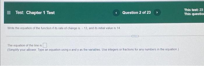 Test Chapter 1 Test Write The Equation Of The Function If Its Rate Of Change Is 13 And Its Initial Value Is 14 Questi 1