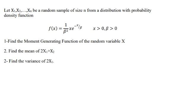 Let Xi X2 Xn Be A Random Sample Of Size N From A Distribution With Probability Density Function F X Ezzel X 0 3 1