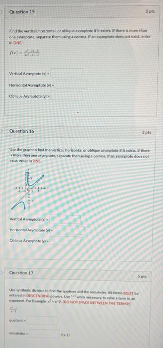 Question 15 Find The Vertical Horizontal Or Oblique Asymptote If It Exists If There Is More Than One Asymptote Separ 1